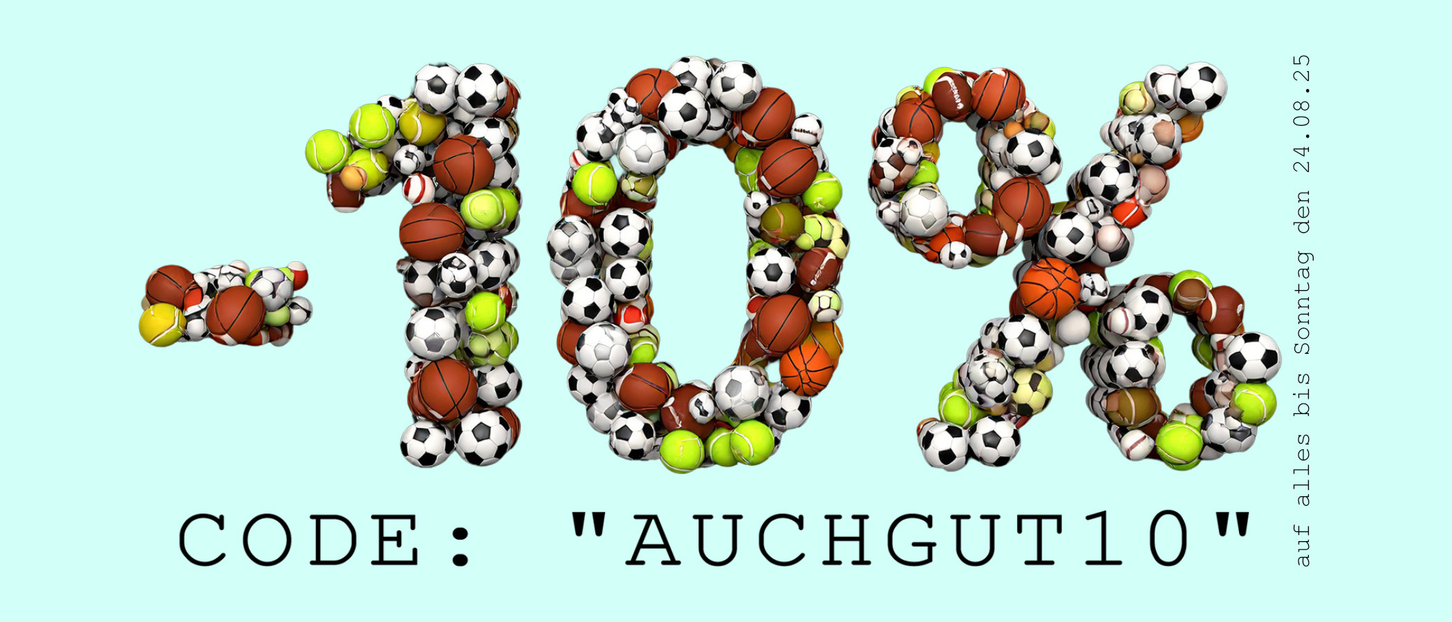 10% bis Sonntag